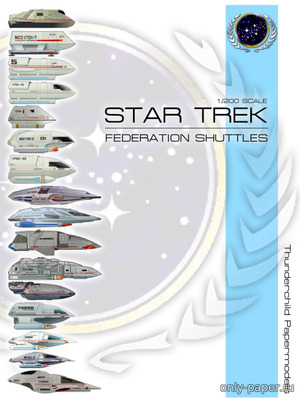Сборная бумажная модель / scale paper model, papercraft Шаттлы из Стар Трека / Star Trek Federation Shuttles (ThunderChildFTC) 