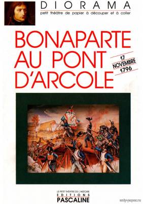 Сборная бумажная модель / scale paper model, papercraft Bonaparte au Pont d'Arcole (Editions Pascaline) 