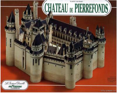 Сборная бумажная модель / scale paper model, papercraft Chateau de Pierrefonds (L'Instant Durable 39) 