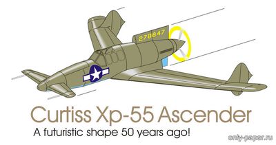 Сборная бумажная модель / scale paper model, papercraft Curtiss-Wright XP-55 Ascender 