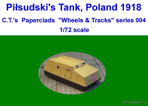 Сборная бумажная модель / scale paper model, papercraft Танк Пилсудского / Pilsudski Tank [Models n' Moore] 