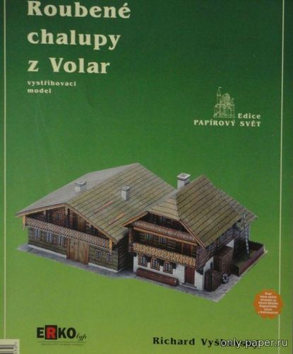 Сборная бумажная модель / scale paper model, papercraft Бревенчатые коттеджи из Волара / Roubené chalupy z Volar (Erko 003) 