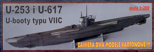 Сборная бумажная модель / scale paper model, papercraft U-253 i U-617, U-booty typu typ VIIC (Modelarstwo Okretowe) 