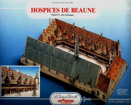 Сборная бумажная модель / scale paper model, papercraft Госпиталь Бона / Hospices de Beaune (L'Instant Durable 19) 