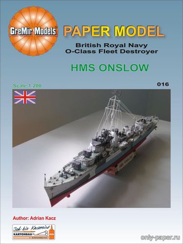 Модель эсминца класса «О» HMS Onslow из бумаги/картона