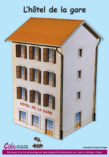 Сборная бумажная модель / scale paper model, papercraft Привокзальный отель / L'hôtel de la gare (Cles pour le train miniature 20) 