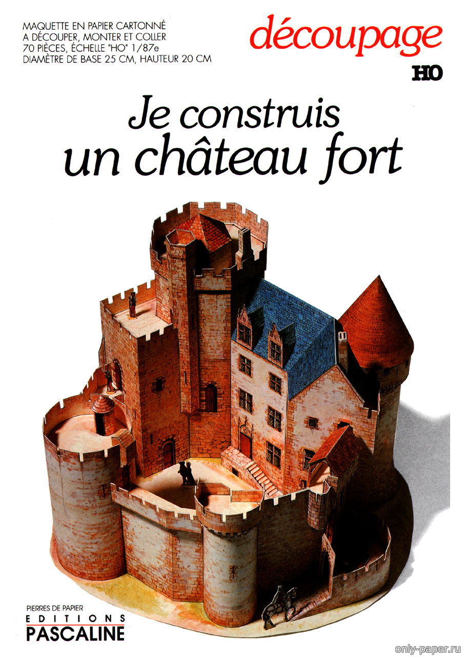 Je Construis Un Chateau Fort (Editions Pascaline) из бумаги, модели .