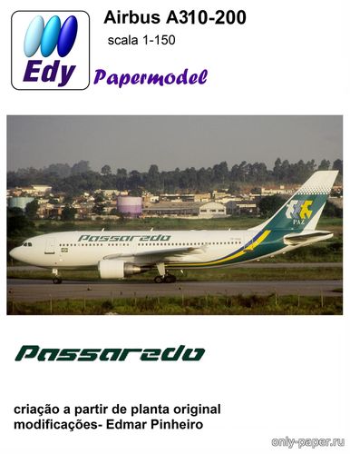 Сборная бумажная модель / scale paper model, papercraft Airbus A310-200 Passaredo (Julius Perdana - Edmar Pinheiro) 